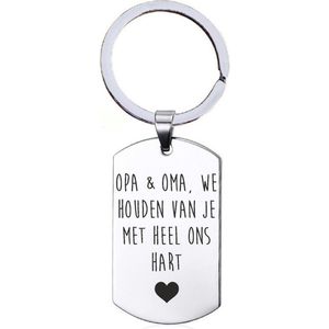 Sleutelhanger RVS - Opa & Oma We Houden Van Je Met Heel Ons Hart