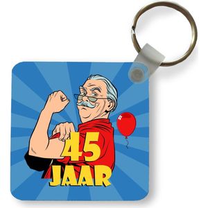 Sleutelhanger - Uitdeelcadeautjes - Man - Jubileum - 45 Jaar - Plastic