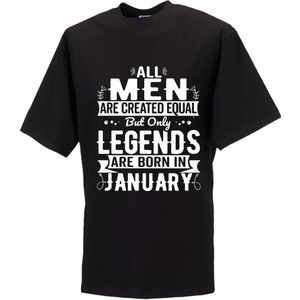 ALL MEN ARE CREATED EQUAL BUT ONLY LEGENDS ARE BORN IN JANUARY Bedrukte tshirt maat medium