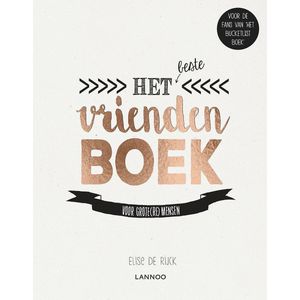 Het Beste Vriendenboek Voor Grote(re) Mensen