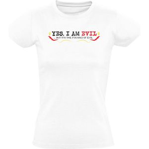 Yes i´m evil, but it's the fun kind of evil - ja ik ben kwaadaardig, maar het is het leuke soort kwaad Dames T-shirt - duivel - horror - monster - halloween - eng - zombie - motivatie - humor - grappig