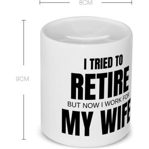 Akyol - i tried to retire Spaarpot - Pensioen - werken voor vrouw - werk - afscheidscadeau - verjaardagscadeau - kado - 350 ML inhoud