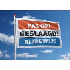 Rijbewijsvlag: 'Pas op! Geslaagd! Rijbewijs' - 100x150 cm