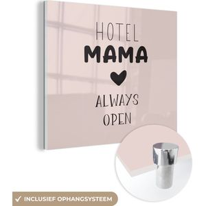 Quotes - Spreuken - Hotel mama always open - Mama
