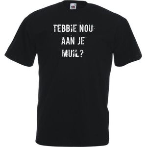 Mijncadeautje T-shirt - Tebbie nou aan je muil - Unisex Zwart (maat 3XL)