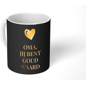 Mok - Koffiemok - Oma jij bent goud waard - Spreuken - Quotes - Oma - Mokken - 350 ML - Beker - Koffiemokken - Theemok - Mok met tekst