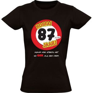 Hoera 87 Jaar! Maar nog steeds zo gek als een deur! Dames T-shirt | Jarig 87e verjaardag kado | Shirt