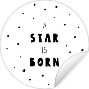 Behangsticker kinderen - Kinderkamer - Quotes - A star is born - Baby - Kinderen - Spreuken - 100x100 cm
