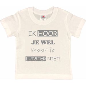 T-shirt Kinderen ""Ik hoor je wel maar ik luister niet"" | korte mouw | wit/grijs | maat 86/92