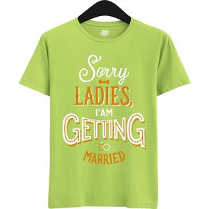 Sorry Ladies | Vrijgezellenfeest Cadeau Man - Groom To Be Bachelor Party - Grappig Bruiloft En Bruidegom Bier Shirt - T-Shirt - Unisex - Appel Groen - Maat L