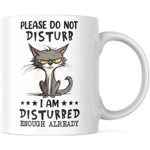 Grappige Mok met tekst: Please Do Not Disturb. I am disturbed enough already. (Kat) | Grappige Quote | Funny Quote | Grappige Cadeaus | Grappige mok | Koffiemok | Koffiebeker | Theemok | Theebeker