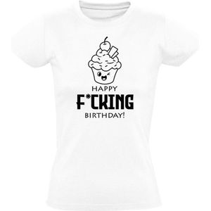 Happy F*cking Birthday Dames T-shirt | gefeliciteerd | verjaardagskado | jarig