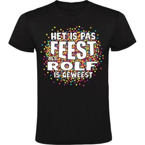 Het is pas feest als Rolf is geweest Heren T-shirt - carnaval - feestje - party - confetti - festival - humor - grappig