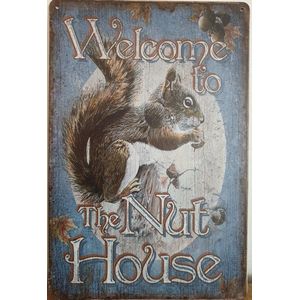 Welcome to the Nut House Gekkenhuis Reclamebord van metaal METALEN-WANDBORD - MUURPLAAT - VINTAGE - RETRO - HORECA- BORD-WANDDECORATIE -TEKSTBORD - DECORATIEBORD - RECLAMEPLAAT - WANDPLAAT - NOSTALGIE -CAFE- BAR -MANCAVE- KROEG- MAN CAVE