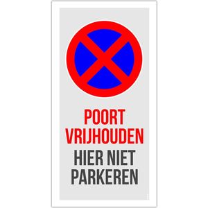 Pictogram/ bord | ""Poort vrijhouden - Hier niet parkeren"" | 15 x 30 cm | Dikte: 1 mm | Privaat parking | Niet parkeren | Doorgang vrijlaten | Privé eigendom | Garage | 1 stuk