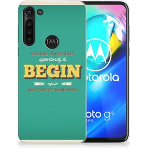 Motorola Moto G8 Power Siliconen hoesje met naam Quote Begin