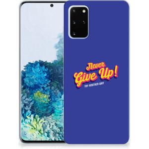 Samsung Galaxy S20 Plus Siliconen hoesje met naam Never Give Up