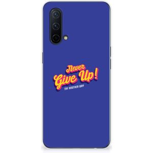OnePlus Nord CE 5G Siliconen hoesje met naam Never Give Up
