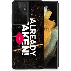 Samsung Galaxy S21 Ultra Telefoon Hoesje met tekst Already Taken Black