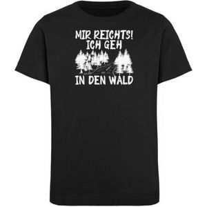 Mir reichts Wald 2  - Kinder Bio T-Shirt