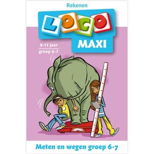 Maxi Loco - Meten en Wegen Groep 6-7 (9-11 jr.)