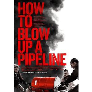 How To Blow Up A Pipeline Dvd