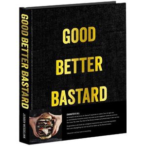 The Bastard Good.Better.Bastard. Character Is All - NL