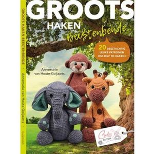 Boek - Groots Haken - Beestenbende - Cute Dutch - Annemarie van Houte-Goijaarts