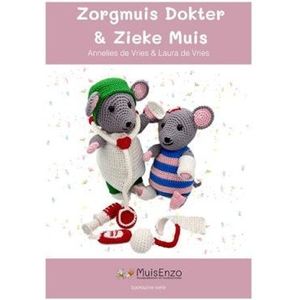 Haakboek - Zorgmuis Doktermuis en Zieke Muis - Annelies de Vries en Laura de Vries - MuisEnzo bookazine