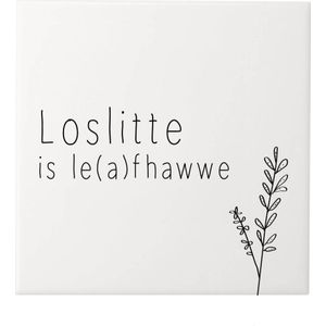 Krúskes Tegeltje Loslitte is le(a)fhawwe