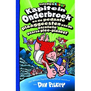 Boek Kapitein Onderbroek en de Pedante Plaaggeesten van de Parallelle Paarse Plee-Planeet