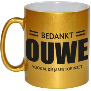 Bedankt ouwe voor de top inzet pensioen mok / beker goud afscheidscadeau 330 ml