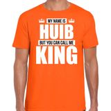 Naam cadeau t-shirt my name is Huib - but you can call me King oranje voor heren