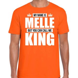 Naam cadeau t-shirt my name is Melle - but you can call me King oranje voor heren
