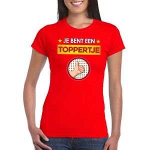 Je bent een toppertje t-shirt rood dames