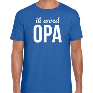 Ik word opa t-shirt blauw voor heren - Cadeau aankondiging zwangerschap opa/ aanstaande opa