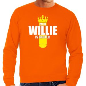 Koningsdag sweater mijn Willie is groter met kroontje oranje - heren - Kingsday outfit / kleding / trui S