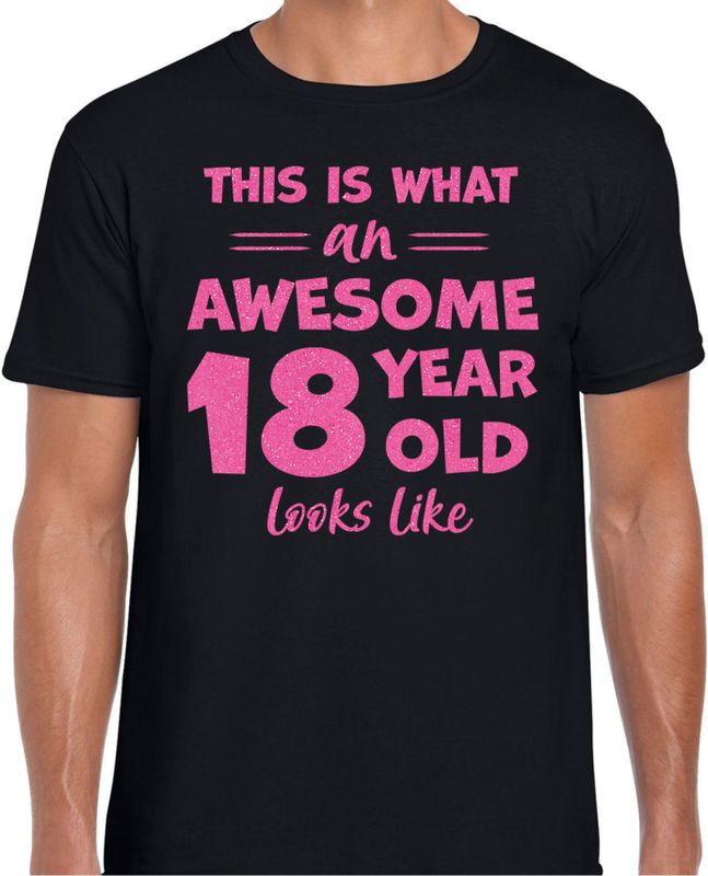 Cadeau T-shirt voor heren - leeftijd 18 jaar - awesome - zwart - glitter roze - Verjaardagsfeest