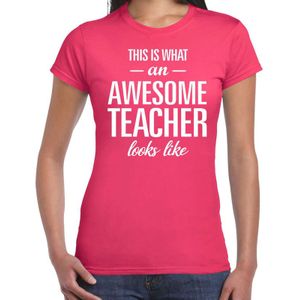 Cadeau t-shirt voor dames - awesome teacher - docent/lerares bedankje - juffendag - roze