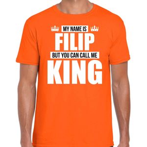 Naam cadeau t-shirt my name is Filip - but you can call me King oranje voor heren