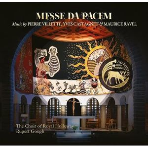 Messe Da Pacem: Music by Pierre Villette, Yves Castagnet and Ravel