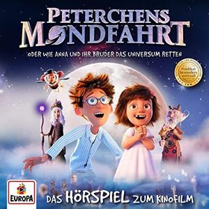 Peterchens Mondfahrt - Wie Anna und ihr Bruder das Universum retten: Das Hörspiel zum Kinofilm