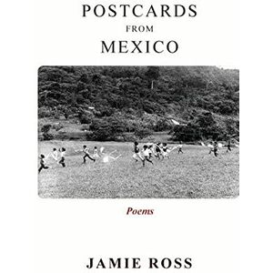 ansichtkaarten uit Mexico: poems