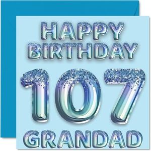 Verjaardagskaart voor opa 107 jaar, blauwe glitterballonnen, verjaardagskaarten voor grootvader van kleinzoon en kleindochter, 145 mm x 145 mm