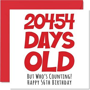 Verjaardagskaart voor de 56e verjaardag voor mannen en vrouwen – 20454 Days Old – grappige verjaardagskaart voor volwassenen voor de 56e 6e Fifty zesste voor broer, zus, zoon, dochter, moeder, vader, 145 mm x 145 mm