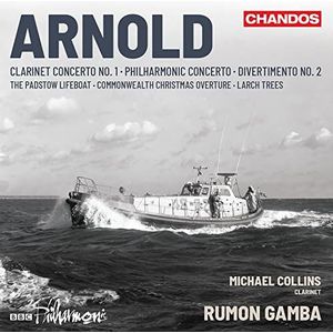 Arnold: Clarinet Concerto and Orchestral Works