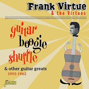 Guitar Boogie Shuffle & Other Guitar Greats 1955-1962