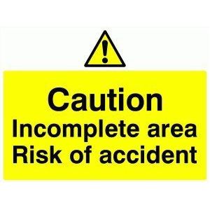 Viking Signs WC482-A2L-1M bord ""Caution Incomplete Area Risk of Accident"", kunststof, halfstijf, 1 mm, H 400 mm, L 600 mm