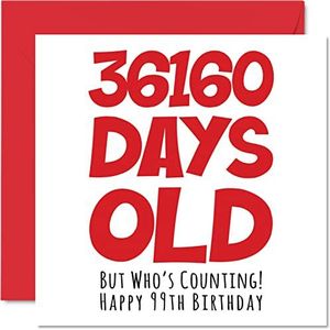 Verjaardagskaart voor de 99e verjaardag voor man vrouw hem - 36160 Days Old - Grappige verjaardagskaart voor volwassenen, 99e verjaardag, 90e jaar, 145 mm x 145 mm
