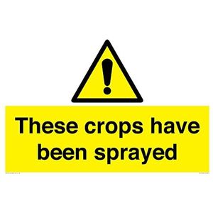 Panneau « These crops have been sprayed » - 600 x 400 mm - A2L